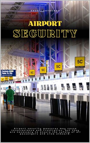 Airport Security: A Comprehensive Guide to Keeping Aviation Safe