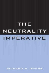 The Neutrality Imperative