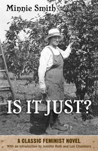Is It Just? : A Classic Feminist Novel