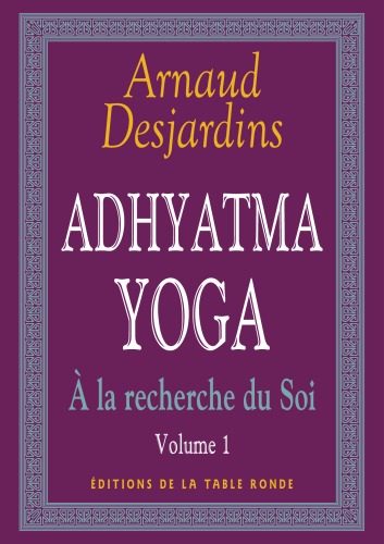 A la recherche du soi, Adhyatma yoga
