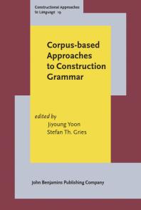 Corpus-based Approaches to Construction Grammar