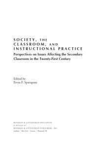 Society, the Classroom, and Instructional Practice: Perspectives on Issues Affecting the Secondary Classroom in the 21st Century