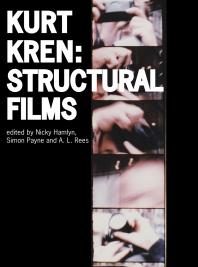Kurt Kren : Structural Films