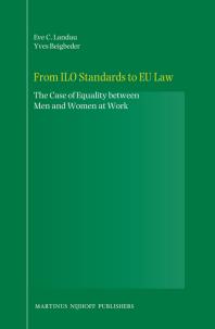 From ILO Standards to EU Law : The Case of Equality Between Men and Women at Work