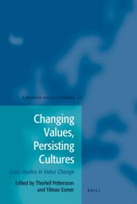 Changing Values, Persisting Cultures : Case Studies in Value Change