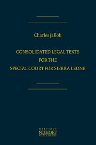 Consolidated Legal Texts for the Special Court for Sierra Leone