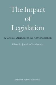 The Impact of Legislation : A Critical Analysis of Ex Ante Evaluation