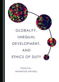 Globality, Unequal Development, and Ethics of Duty