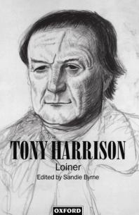 Tony Harrison : Loiner