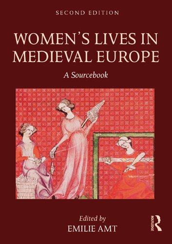 Women's Lives in Medieval Europe - A Sourcebook