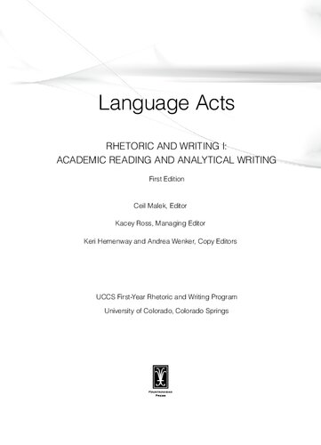 Language Acts - Rhetoric and Writing I: Academic Reading and Analytical Writing