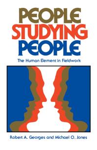 People Studying People : The Human Element in Fieldwork