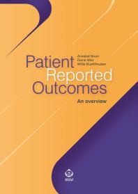 Patient Reported Outcomes : An Overview
