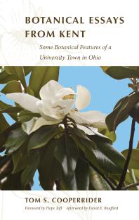 Botanical Essays from Kent : Some Botanical Features of a University Town in Ohio