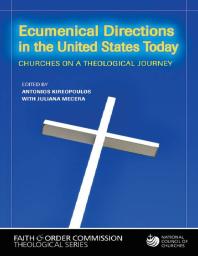 Ecumenical Directions in the United States Today : Churches on a Theological Journey