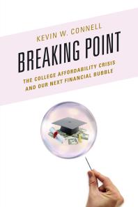 Breaking Point : The College Affordability Crisis and Our Next Financial Bubble