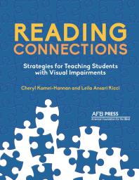 Reading Connections : Strategies for Teaching Students with Visual Impairments