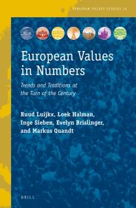 European Values in Numbers : Trends and Traditions at the Turn of the Century
