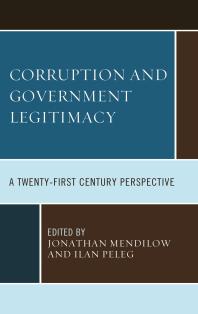 Corruption and Governmental Legitimacy : A Twenty-First Century Perspective
