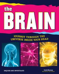 The Brain : Journey Through the Universe Inside Your Head
