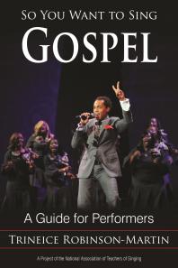 So You Want to Sing Gospel : A Guide for Performers