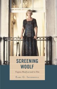 Screening Woolf : Virginia Woolf on/and/in Film