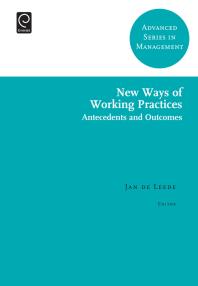New Ways of Working Practices : Antecedents and Outcomes