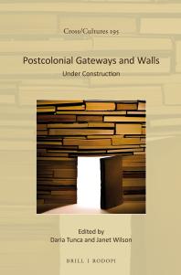 Postcolonial Gateways and Walls : Under Construction
