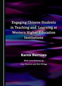 Engaging Chinese Students in Teaching and Learning at Western Higher Education Institutions