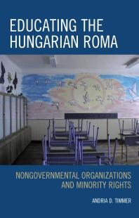 Educating the Hungarian Roma : Nongovernmental Organizations and Minority Rights