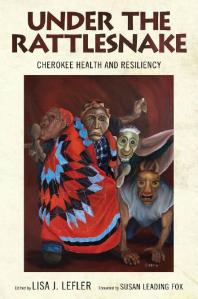 Under the Rattlesnake : Cherokee Health and Resiliency