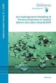 Eco-Hydrodynamic Modelling of Primary Production in Coastal Waters and Lakes Using BLOOM