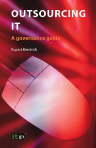 Outsourcing IT : A governance guide