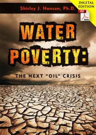 Water Poverty : The Next Oil Crisis