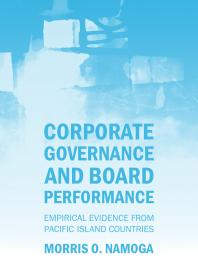 Corporate Governance and Board Performance : Empirical Evidence from Pacific Island Countries