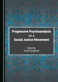 Progressive Psychoanalysis as a Social Justice Movement