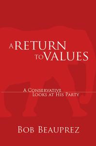 A Return to Values : A Conservative Looks at His Party