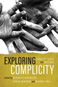 Exploring Complicity : Concept, Cases and Critique