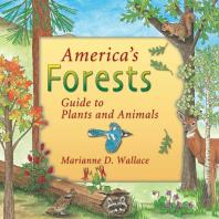 America's Forests : Guide to Plants and Animals