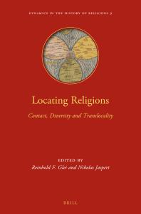 Locating Religions : Contact, Diversity, and Translocality