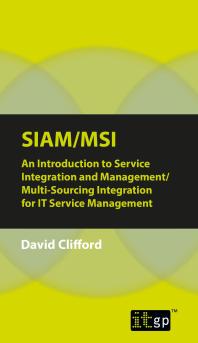 Siam/msi : An Introduction to Service Integration and Management/ Multi-Sourcing Integration for IT Service Management
