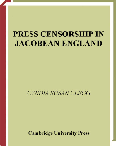 Press Censorship in Jacobean England