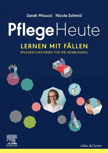 Pflege Heute, Lernen mit Fällen