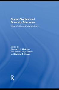 Social Studies and Diversity Education : What We Do and Why We Do It