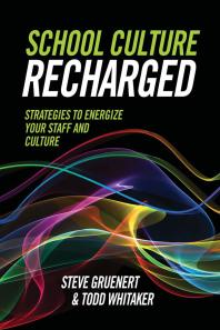 School Culture Recharged : Strategies to Energize Your Staff and Culture