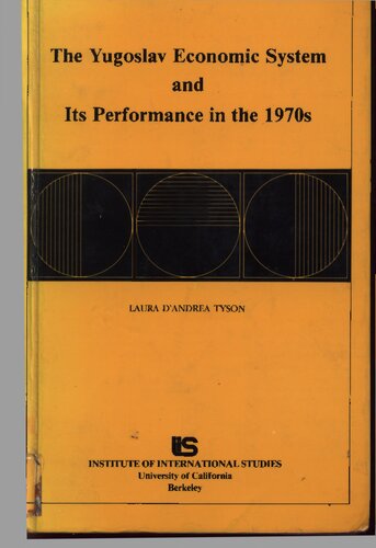 The Yugoslav Economic System and Its Performance in the 1970s