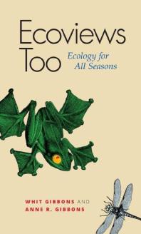 Ecoviews Too : Ecology for All Seasons