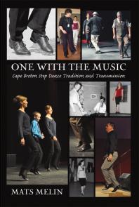 One with the Music : Cape Breton Step Dance Tradition and Transmission