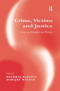 Crime, Victims and Justice : Essays on Principles and Practice