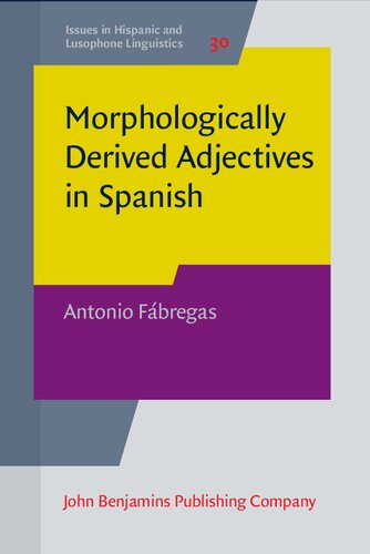 Morphologically derived adjectives in Spanish